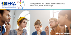 Dialogue sur les droits fondamentaux : prononcez-vous sur les droits de l’homme en Europe