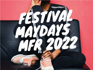 Le festival Maydays MFR 2022