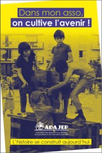 Le 5 octobre 2018, l’Adajep lancera le projet « L’histoire se construit aujourd’hui »