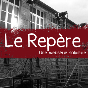 Les MJC lancent leur websérie « Le Repère »