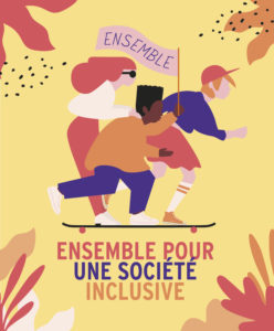 Lancement de la campagne « Ensemble pour une Société Inclusive »