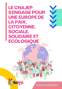 Le Cnajep s’engage pour une Europe de la paix, citoyenne, sociale, solidaire et écologique