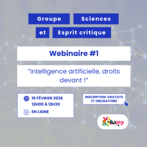 Retour sur le webinaire « Intelligence artificielle, droits devants ! » du groupe Sciences et esprit critique du Cnajep